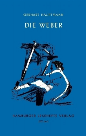 Kniha Die Weber Gerhart Hauptmann