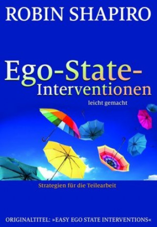 Kniha Ego-State-Interventionen - leicht gemacht Robin Shapiro