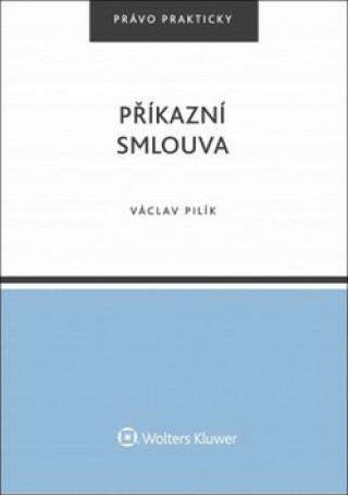 Kniha Příkazní smlouva Václav Pilík