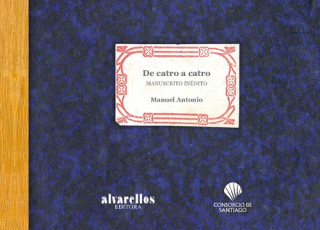 Kniha DE CATRO A CATRO. MANUSCRITO INÉDITO MANUEL ANTONIO