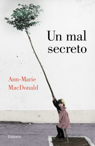 Carte Un mal secreto ANN-MARIE MACDONALD