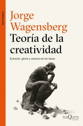 Knjiga Teoría de la creatividad JORGE WAGENSBERG