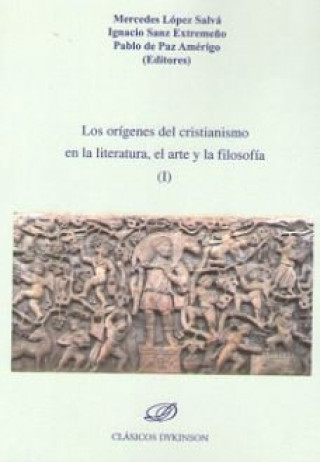 Könyv Los orígenes del cristianismo en la literatura, el arte y la filosofía 