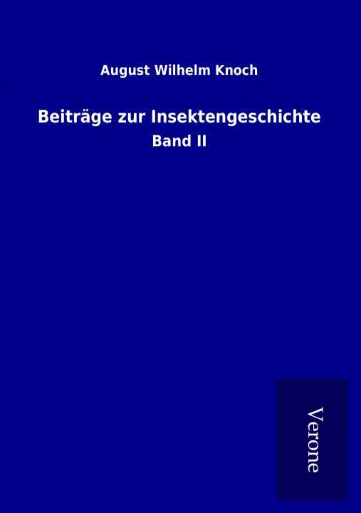 Książka Beiträge zur Insektengeschichte August Wilhelm Knoch