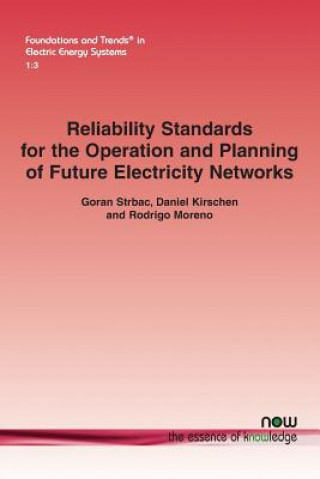 Książka Reliability Standards for the Operation and Planning of Future Electricity Networks Goran Strbac