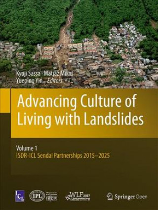 Kniha Advancing Culture of Living with Landslides Kyoji Sassa