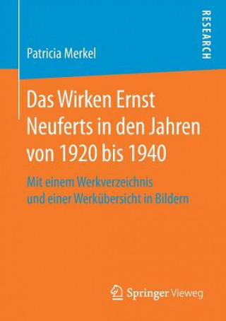 Carte Das Wirken Ernst Neuferts in Den Jahren Von 1920 Bis 1940 Patricia Merkel