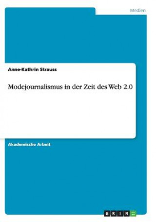 Kniha Modejournalismus in der Zeit des Web 2.0 Anne-Kathrin Strauss