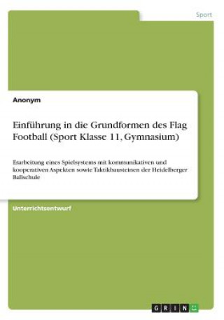 Carte Einführung in die Grundformen des Flag Football (Sport Klasse 11, Gymnasium) Anonym