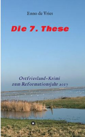 Libro Die 7. These Enno de Vries