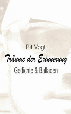 Knjiga Traume der Erinnerung Pit Vogt