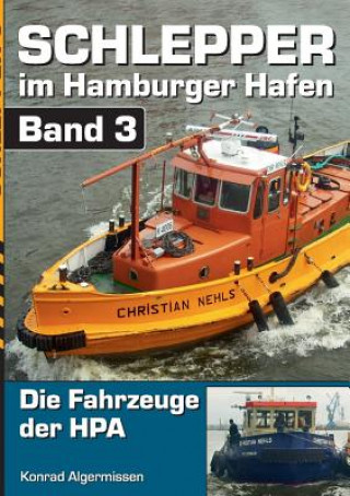 Könyv Schlepper im Hamburger Hafen - Band 3 Konrad Algermissen