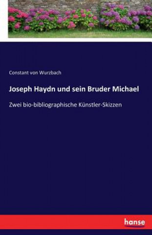 Carte Joseph Haydn und sein Bruder Michael Constant Von Wurzbach