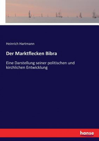 Knjiga Marktflecken Bibra HEINRICH HARTMANN