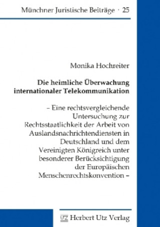 Book Die heimliche Überwachung internationaler Telekommunikation Monika Hochreiter