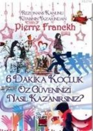 Könyv 6 Dakika Kocluk Pierre Franckh