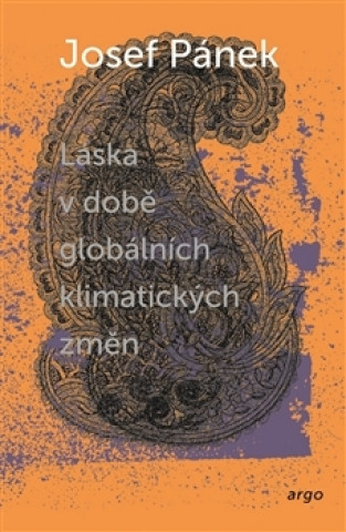 Kniha Láska v době globálních klimatických změn Josef Pánek