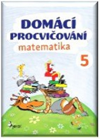 Könyv Domácí procvičování matematika 5 Petr Šulc