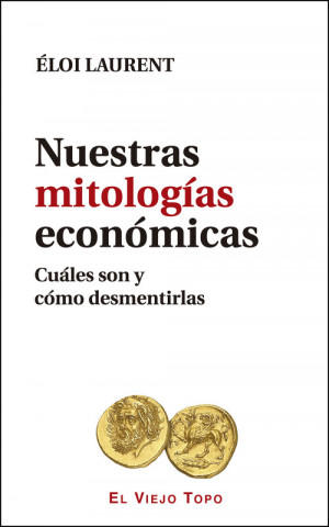 Carte Nuestras mitologías económicas Juan Vivanco