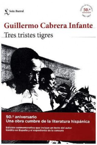 Kniha Tres tristes tigres Guillermo Cabrera Infante