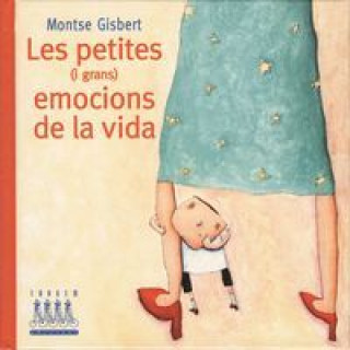 Kniha Les petites (i les grans) emocions de la vida Montse Gisbert