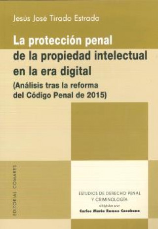 Könyv La protección penal de la propiedad intelectual en la era digital 