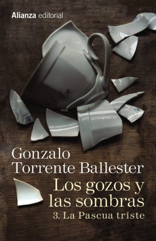 Kniha Los gozos y las sombras. 3. La Pascua triste GONZALO TORRENTE BALLESTER