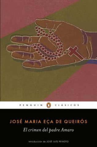 Könyv El Crimen del Padre Amaro / Father Amaro's Crime J. M. Eça de Queirós