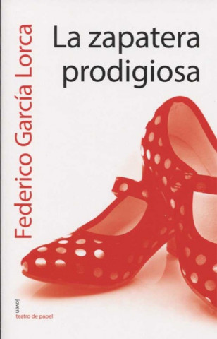 Kniha La zapatera prodigiosa FEDERICO GARCIA LORCA