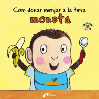 Kniha Com donar menjar la teva moneta JANE CLARKE