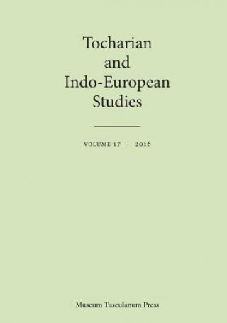 Könyv Tocharian and Indo-European Studies 17 Birgit Anette Olsen