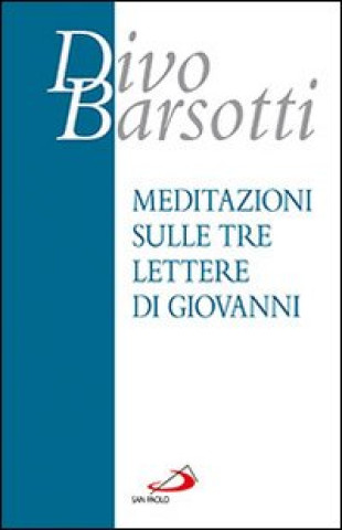 Książka Meditazioni sulle tre lettere di Giovanni Divo Barsotti
