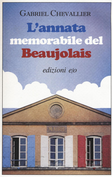 Kniha L'annata memorabile del Beaujolais Gabriel Chevallier