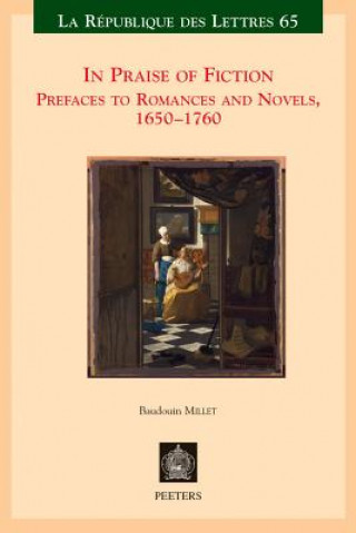 Livre IN PRAISE OF FICTION B. Millet