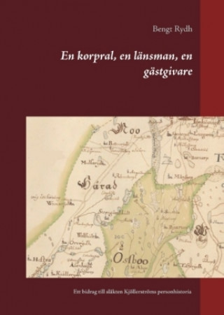 Kniha En korpral, en länsman, en gästgivare Bengt Rydh
