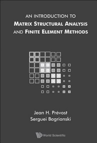 Książka Introduction To Matrix Structural Analysis And Finite Element Methods, An Jean H. Prevost