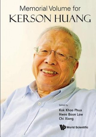 Kniha Memorial Volume For Kerson Huang Samuel Chao Chung Ting