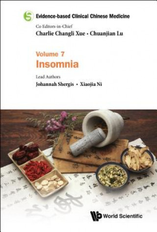Könyv Evidence-based Clinical Chinese Medicine - Volume 7: Insomnia Chuanjian Lu