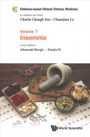 Kniha Evidence-based Clinical Chinese Medicine - Volume 7: Insomnia Chuanjian Lu