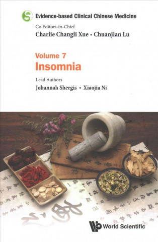 Książka Evidence-based Clinical Chinese Medicine - Volume 7: Insomnia Chuanjian Lu