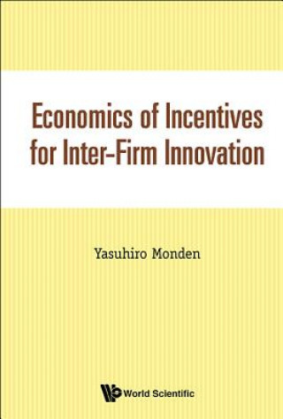 Knjiga Economics Of Incentives For Inter-firm Innovation Yasuhiro Monden