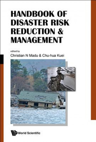 Kniha Handbook Of Disaster Risk Reduction & Management: Climate Change And Natural Disasters Christian N. Madu