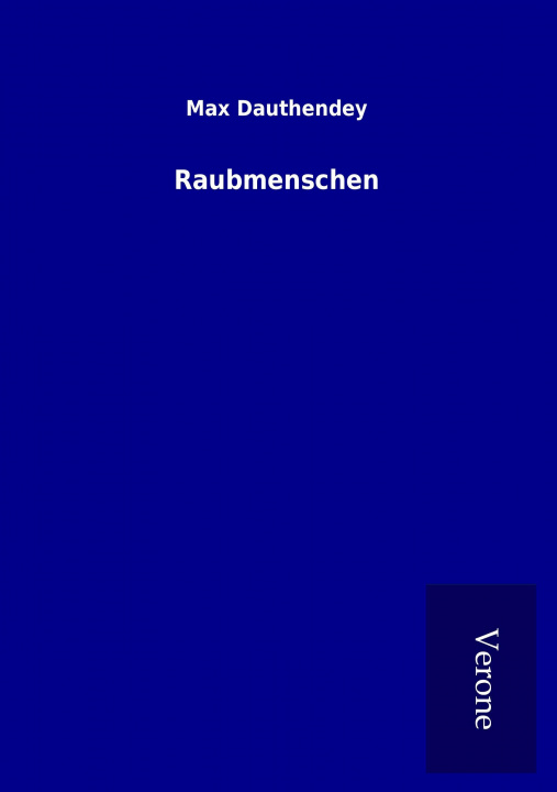 Książka Raubmenschen Max Dauthendey