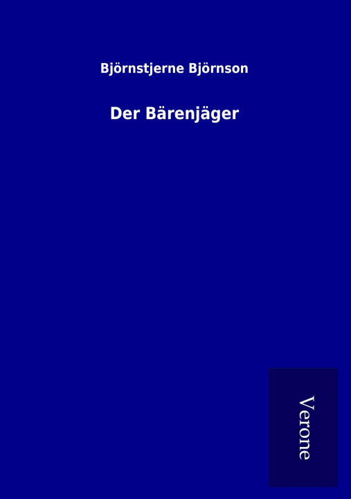 Kniha Der Bärenjäger Björnstjerne Björnson