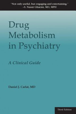 Kniha Drug Metabolism in Psychiatry Daniel J. Carlat