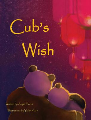 Kniha Cub's Wish Angie Flores