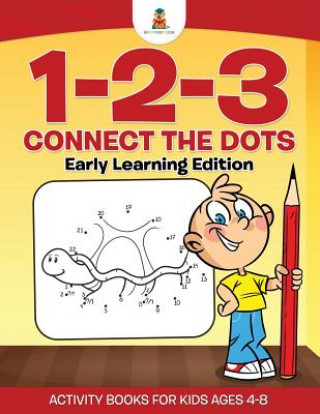 Könyv 1-2-3 Connect the Dots Early Learning Edition Activity Books For Kids Ages 4-8 Baby Professor