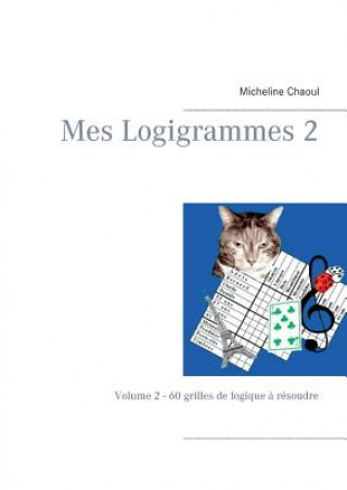 Book Mes Logigrammes 2 Micheline Chaoul