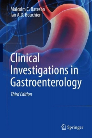 Knjiga Clinical Investigations in Gastroenterology Malcolm C. Bateson