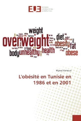 Książka L'obésité en Tunisie en 1986 et en 2001 Myrvat Kamoun